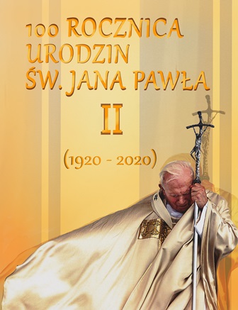 Plakat 100 rocznica urodzin Jana Pawła II